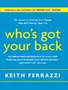 Who's Got Your Back (eBook): The Breakthrough Program to Build Deep, Trusting Relationships That Create Success—and Won't Let You Fail